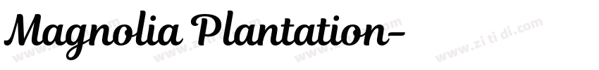 Magnolia Plantation字体转换
